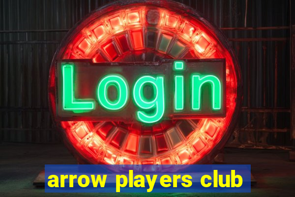 arrow players club